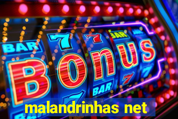 malandrinhas net